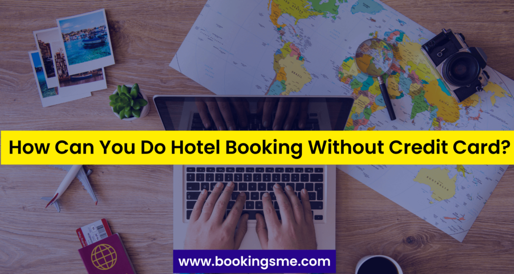 hotel booking without credit card