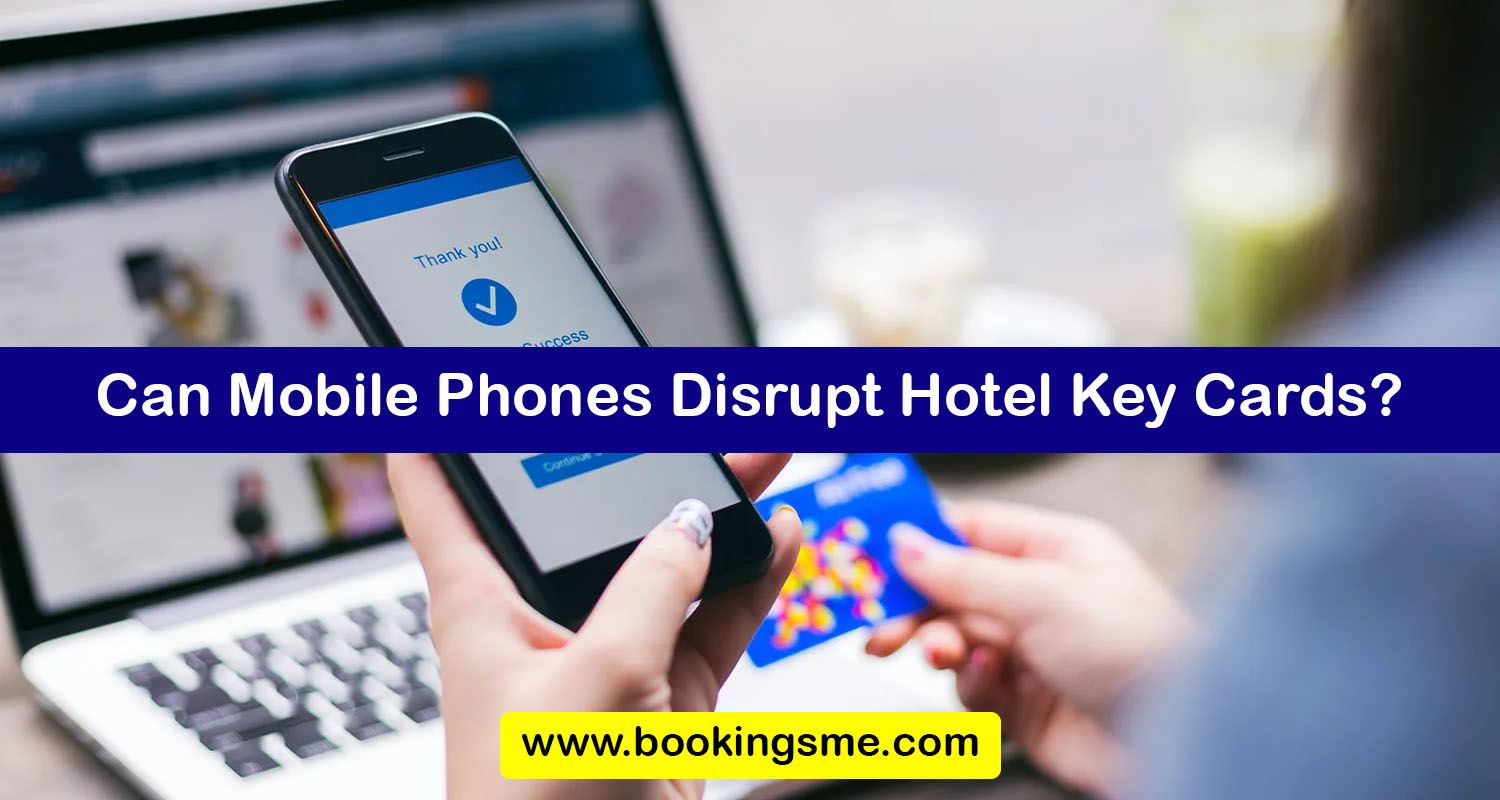 Can Mobile Phones Disrupt Hotel Key Cards