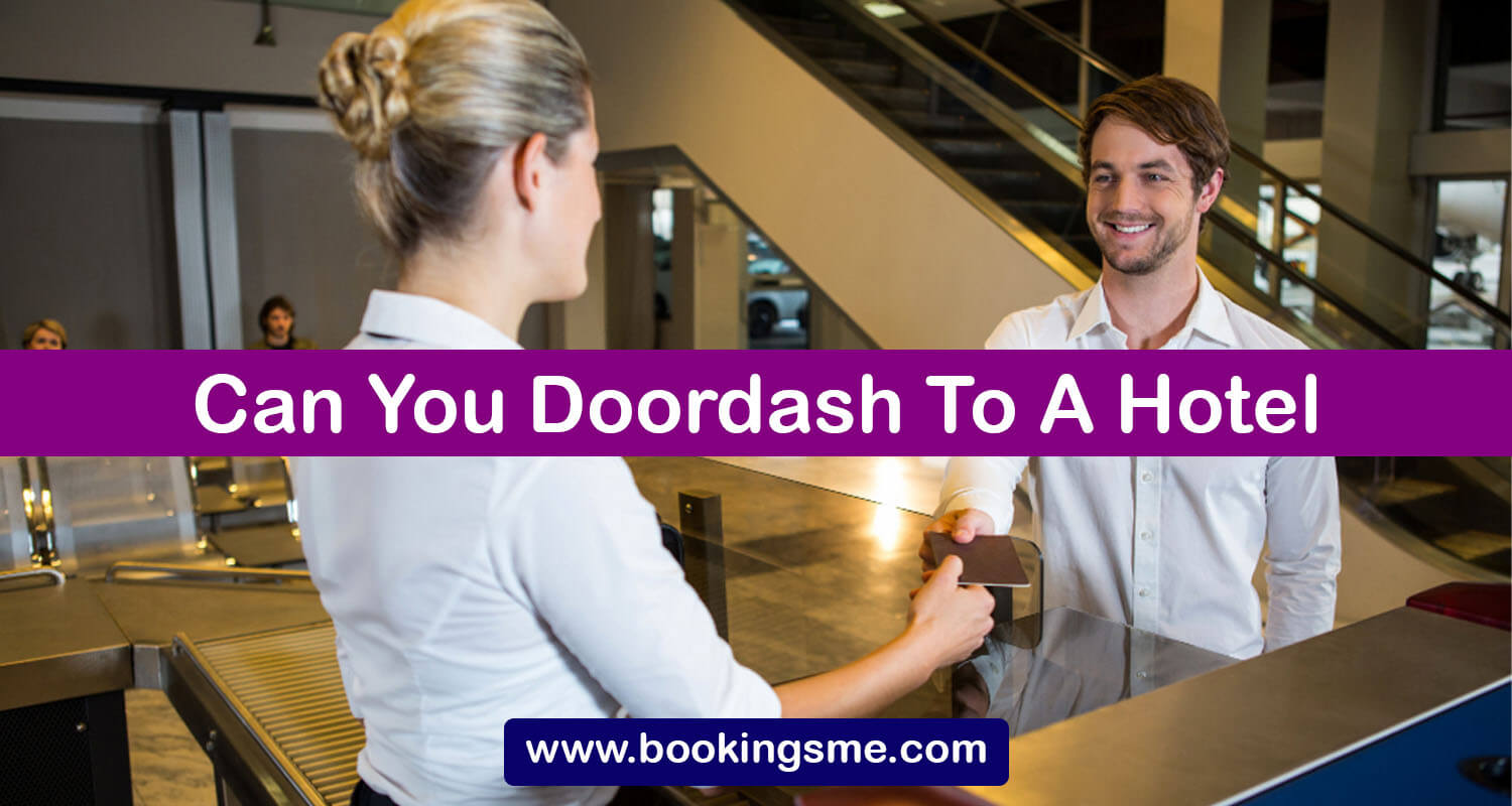 Can You Doordash To A Hotel