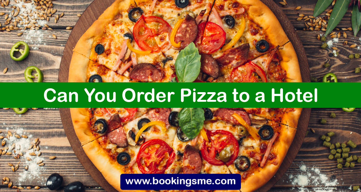 Can You Order Pizza to a Hotel